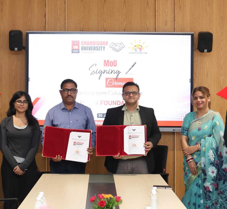 Chandigarh University Uttar Pradesh Signs MoU with Kiran Foundation 